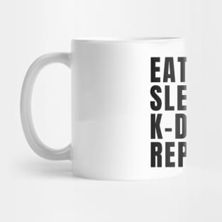 Eat Sleep K-Drama Repeat Mug